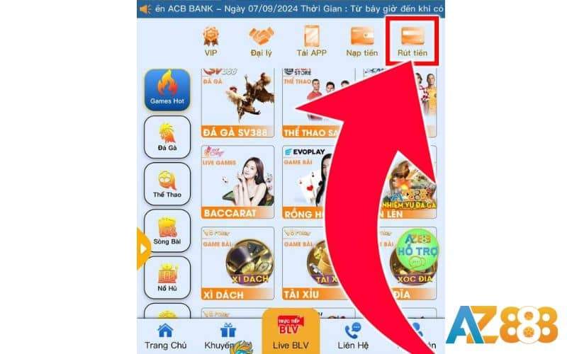 Truy cập vào AZ888 và chọn mục rút tiền