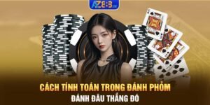 Cách tính toán trong đánh phỏm - Đánh đâu thắng đó