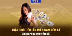 Luật chơi tiến lên miền Nam đếm lá - Chinh phục mọi ván bài