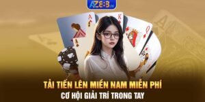 Tải tiến lên miền Nam miễn phí - Cơ hội giải trí trong tay