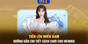 Tiến lên miền Nam: Hướng dẫn chi tiết cách chơi cho Newbie