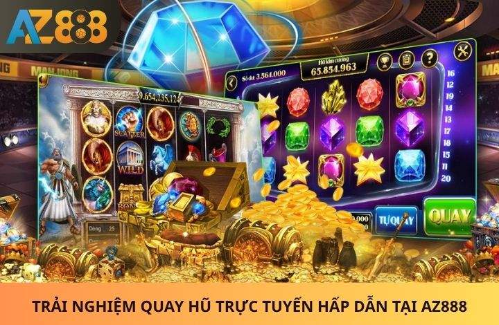 Giới thiệu về Nổ Hũ AZ888